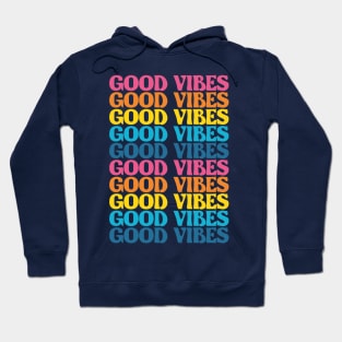 Good Vibes repetition text Hoodie
